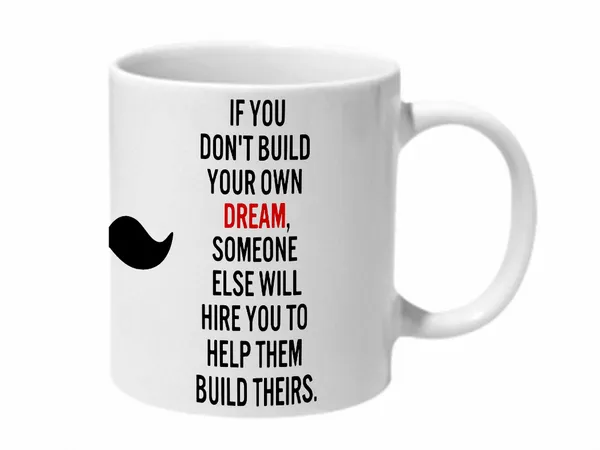Multicolor_Built_Your_Own_Dreams_Ceramic_Mug