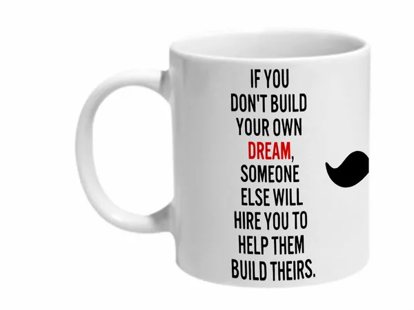 Multicolor_Built_Your_Own_Dreams_Ceramic_Mug