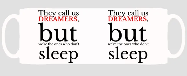 Multicolor_They_Call_Us_Dreamers_Ceramic_Mug