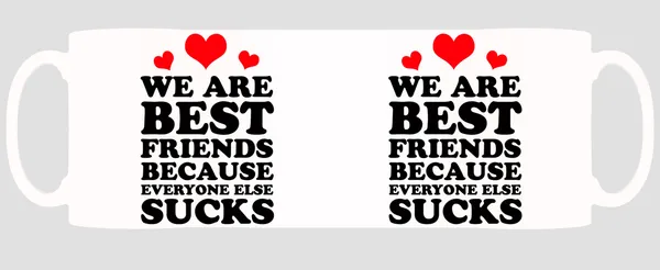 Multicolor_We_Are_Best_Friends_Because_Everyone_Else_Sucks_Ceramic_Mug