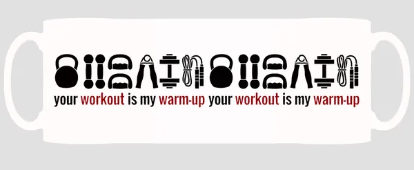Multicolor_Your_Workout_Is_My_Warm_Up_Ceramic_Mug