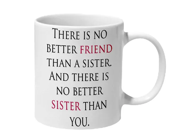Multicolor_No_Better_Friend_Than_A_Sister_Ceramic_Mug