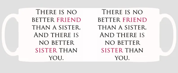 Multicolor_No_Better_Friend_Than_A_Sister_Ceramic_Mug