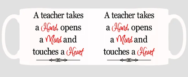 Multicolor_A_Teacher_Takes_Hand_Mind_Heart_Ceramic_Mug
