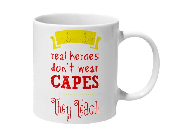 Multicolor_Real_Hero_Dont_Wear_Capes_They_Teach_Ceramic_Mug