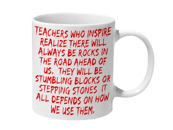 Multicolor_Teachers_Who_Inspire_Will_Always_Be_Rocks_Ceramic_Mug