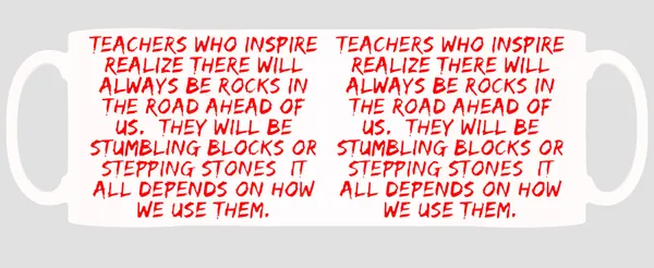 Multicolor_Teachers_Who_Inspire_Will_Always_Be_Rocks_Ceramic_Mug