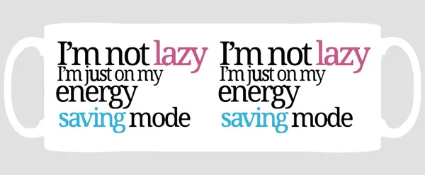 Multicolor_Im_Not_Lazy_Im_On_My_Energy_Saving_Mode_Ceramic_Mug