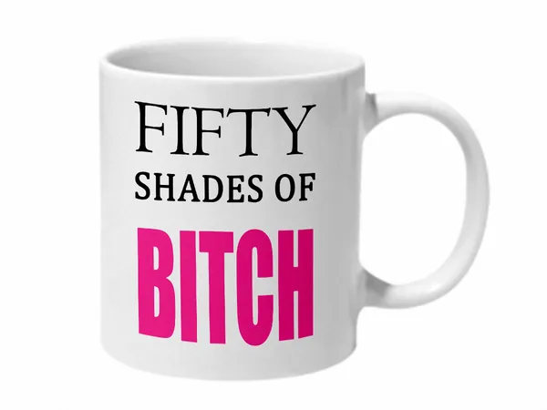 Multicolor_50_Shades_Of_Bitches_Baground_Ceramic_Mug