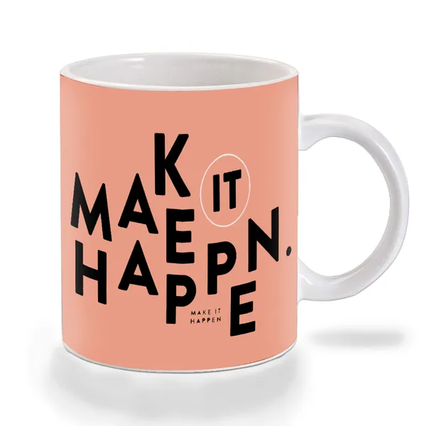Multicolor_Make_It_Happen_Ceramic_Mug