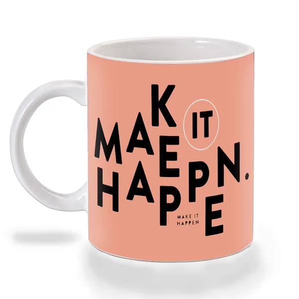 Multicolor_Make_It_Happen_Ceramic_Mug