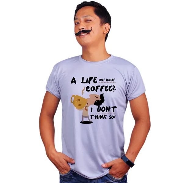 Grey_A_Life_Without_Coffee_I_Dont_Think_So__Quick-Dri_T-Shirt_For_Men