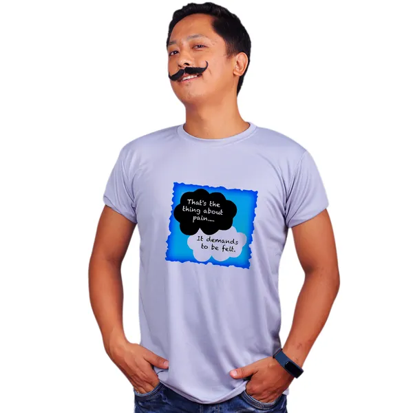 Grey_Fault_In_Our_Stars_Pain_Demands_To_Be_Felt_Quote_Quick-Dri_T-Shirt_For_Men