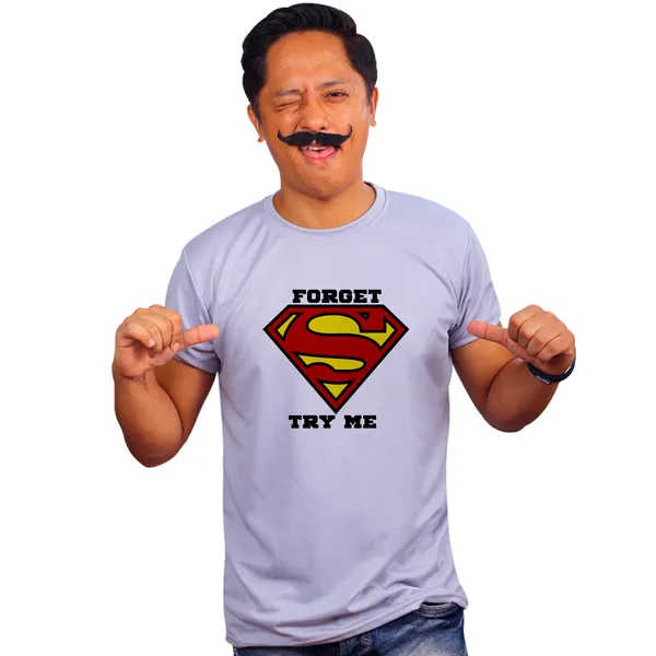 Grey_Forget_Superman_Try_Me_Quick-Dri_T-Shirt_For_Men