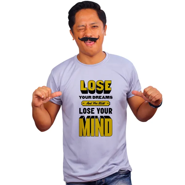 Grey_Lose_Dreams_And_Lose_Mind_Quick-Dri_T-Shirt_For_Men