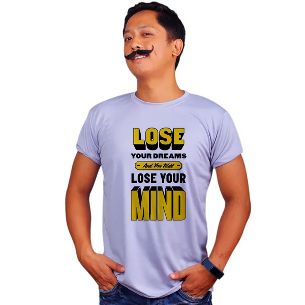 Grey_Lose_Dreams_And_Lose_Mind_Quick-Dri_T-Shirt_For_Men