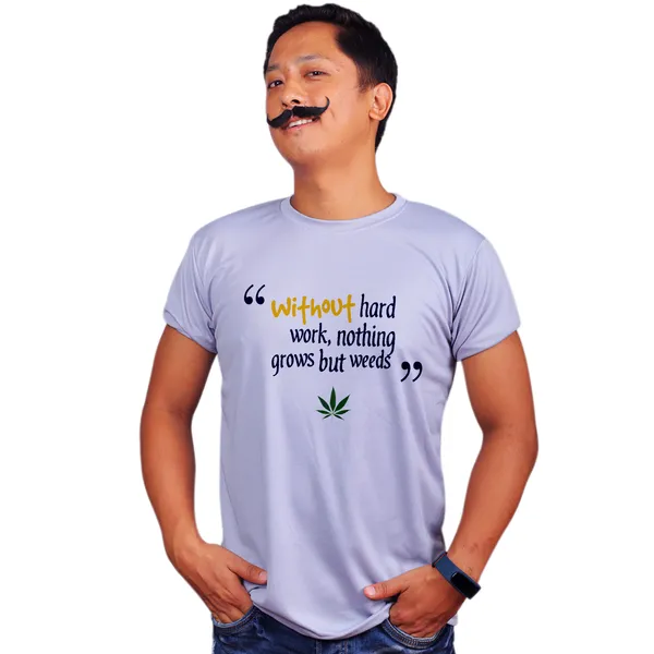 Grey_No_Hard_Work_Weed_Quick-Dri_T-Shirt_For_Men