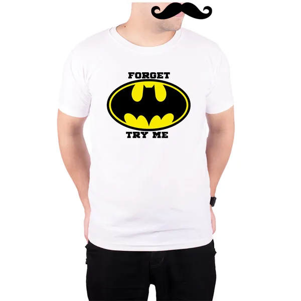 White_Forget_Batman_Try_Me__Quick-Dri_T-Shirt_For_Men