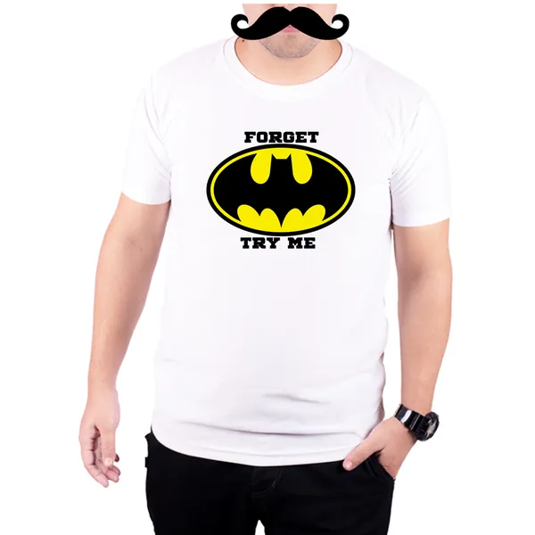 White_Forget_Batman_Try_Me__Quick-Dri_T-Shirt_For_Men