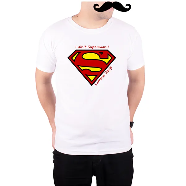 White_I_Aint_Superman_Lemme_Sleep__Quick-Dri_T-Shirt_For_Men