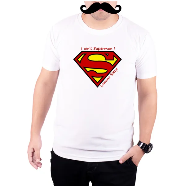 White_I_Aint_Superman_Lemme_Sleep__Quick-Dri_T-Shirt_For_Men