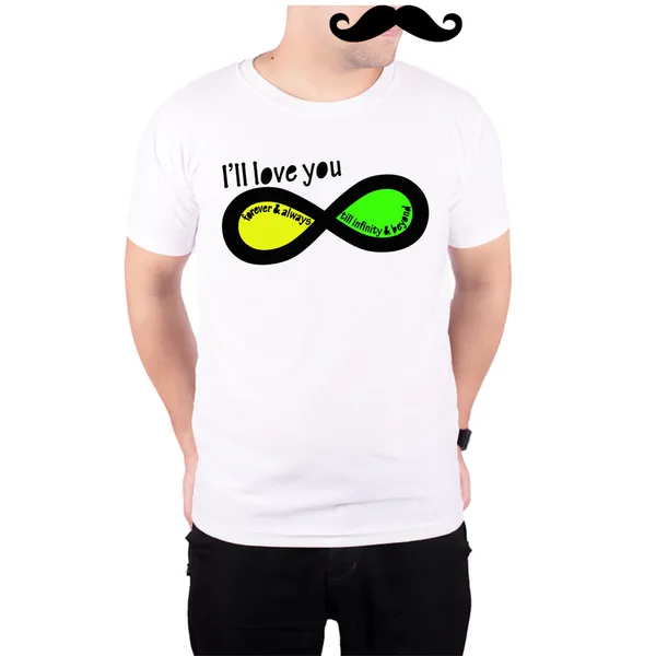 White_I'Ll_Love_You_Till_Infinity_And_Beyond_160_GSM_Quick-Dri_T-Shirt_For_Men