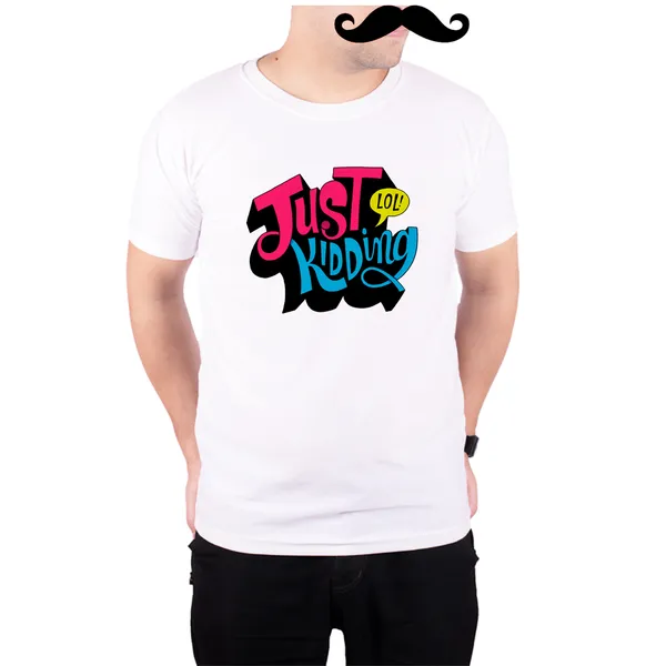White_Just_Kidding_Lol__Quick-Dri_T-Shirt_For_Men