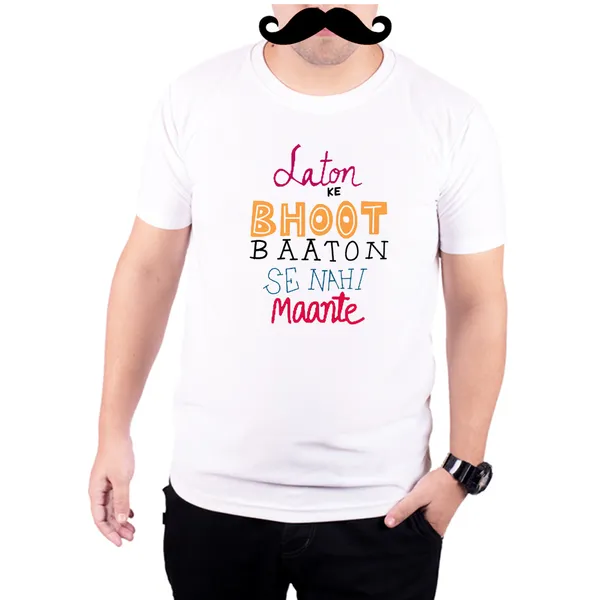 White_Laton_Ke_Bhoot_Baaton_Se_Nahi_Maante__Quick-Dri_T-Shirt_For_Men