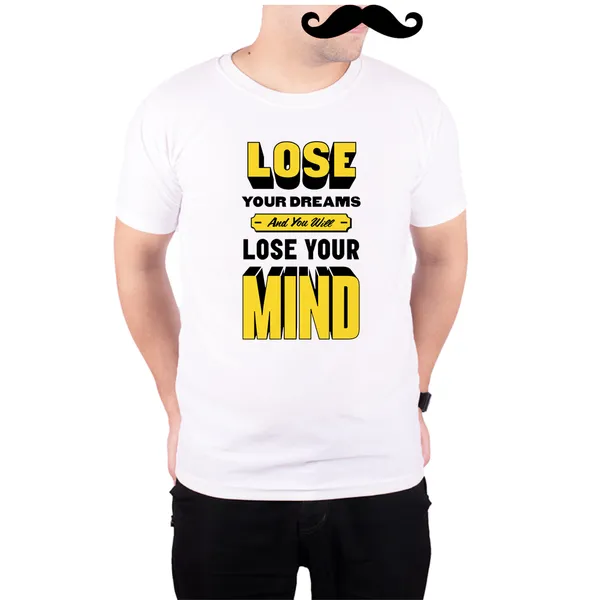 White_Lose_Dreams_And_Lose_Mind__Quick-Dri_T-Shirt_For_Men