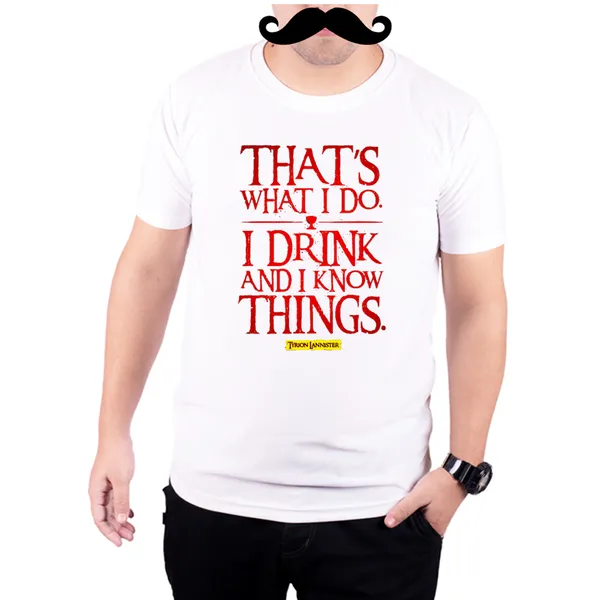 White_I_Drink_And_I_Know_Things_Tyrion_Game_Of_Thrones__Quick-Dri_T-Shirt_For_Men