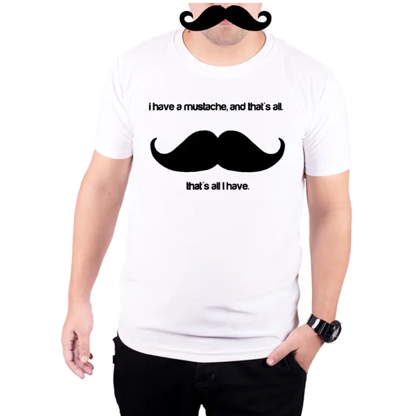 White_I_Have_A_Mustache_Thats_All_I_Have_160_GSM_Quick-Dri_T-Shirt_For_Men