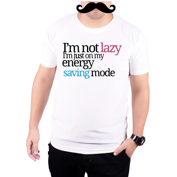 White_Im_Not_Lazy_Im_On_My_Energy_Saving_Mode__Quick-Dri_T-Shirt_For_Men