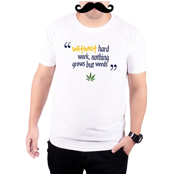 White_No_Hard_Work_Weed__Quick-Dri_T-Shirt_For_Men
