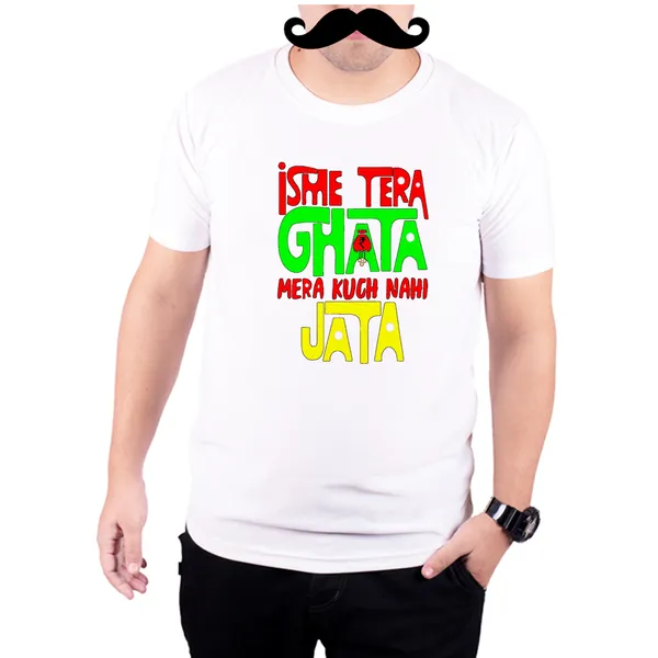 White_Isme_Tera_Ghata_Mera_Kuch_Nahi_Jata_Quick-Dri_T-Shirt_For_Men