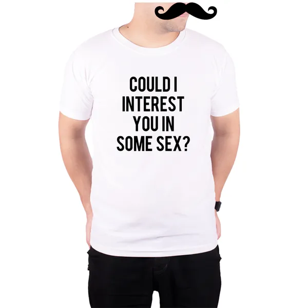 White_Could_I_Intrest_You_In_Some_Sex__Quick-Dri_T-Shirt_For_Men