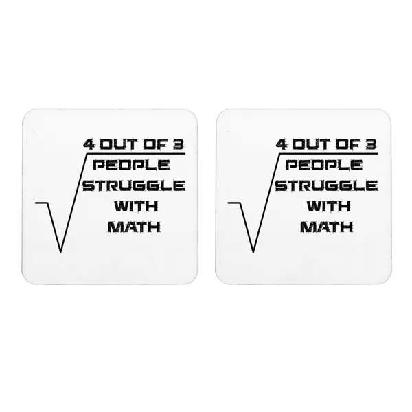 White_4_Out_Of_3_People_Struggle_With_Math_Background_Set_Of_2_Square_Wooden_Coaster