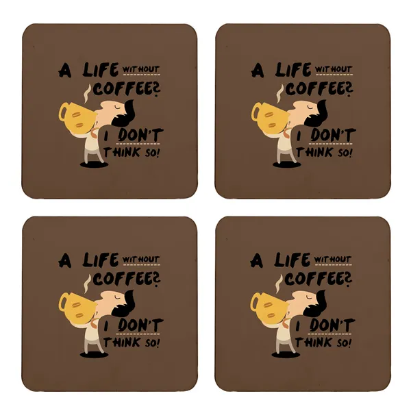 Multicolor_A_Life_Without_Coffee_I_Dont_Think_So_Set_Of_2_Square_Wooden_Coaster