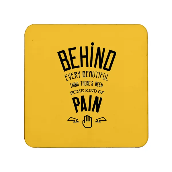 Multicolor_Behind_Every_Beautiful_Thing_There_Is_Pain_Set_Of_2_Square_Wooden_Coaster