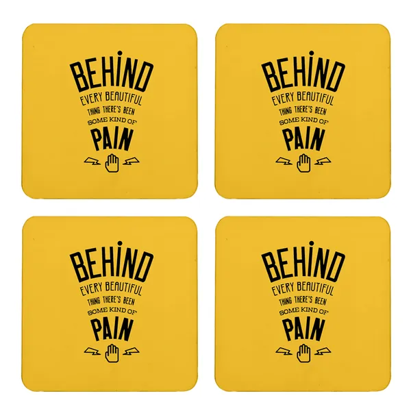 Multicolor_Behind_Every_Beautiful_Thing_There_Is_Pain_Set_Of_2_Square_Wooden_Coaster