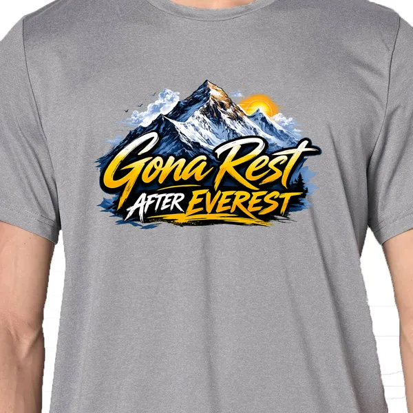 Mooch_Wale_Gona_Rest_After_Everest_Quick-Dri_T-shirt