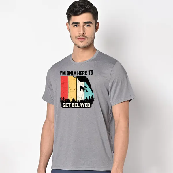 Mooch_Wale_Im_Only_Here_To_Get_Belayed_Quick-Dri_T-shirt