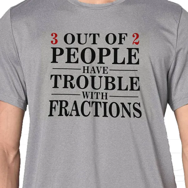 Mooch_Wale_3_Out_Of_2_People_Have_Trouble_With_Fractions__Quick-Dri_T-shirt_For_Men
