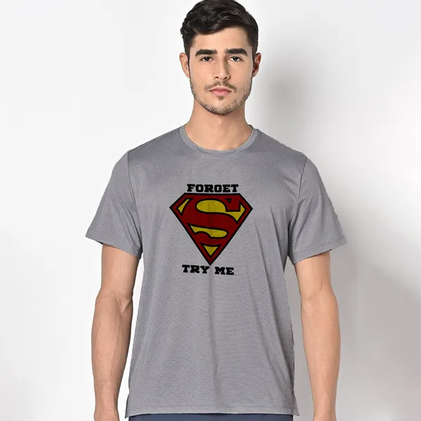 Mooch_Wale_Forget_Superman_Try_Me__Quick-Dri_T-shirt_For_Men