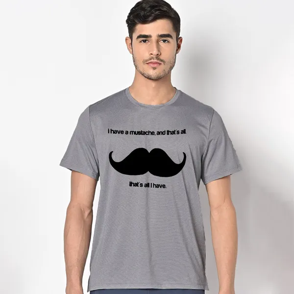 Mooch_Wale_I_Have_A_Mustache_Thats_All_I_Have__Quick-Dri_T-shirt_For_Men