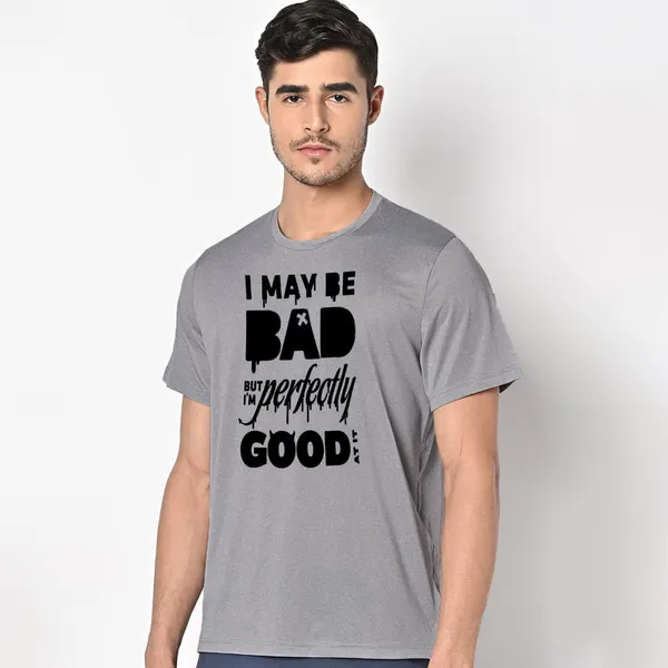 Mooch_Wale_I_May_Be_Bad_But_Im_Perfectly_Good_At_It__Quick-Dri_T-shirt_For_Men