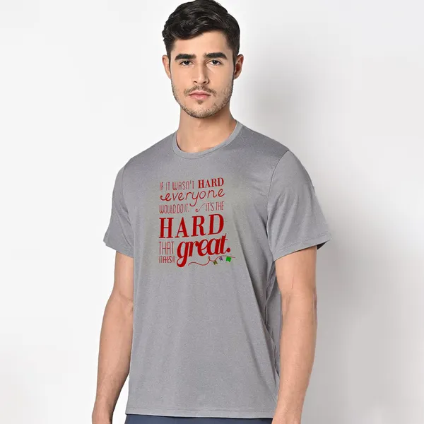 Mooch_Wale_If_It_Wasnt_Hard_Every_One_Would_Do_It_Black__Quick-Dri_T-shirt_For_Men
