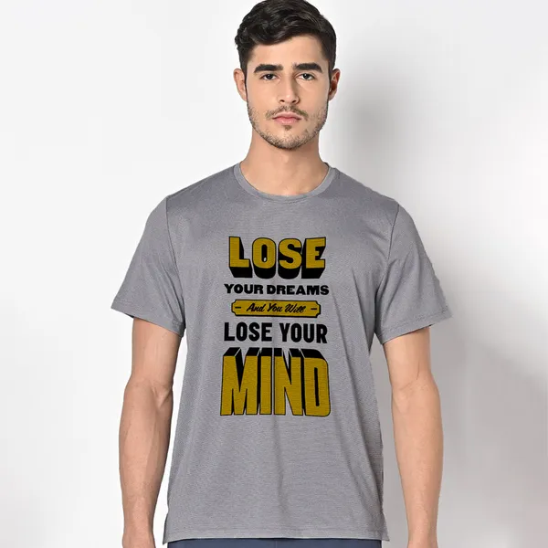Mooch_Wale_Lose_Dreams_And_Lose_Mind__Quick-Dri_T-shirt_For_Men