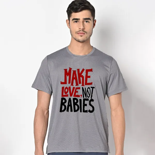 Mooch_Wale_Make_Love_Not_Babies__Quick-Dri_T-shirt_For_Men