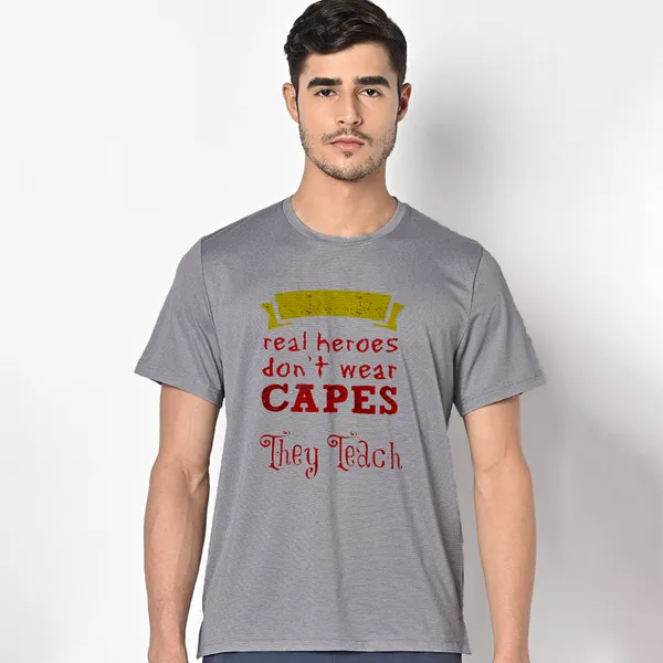 Mooch_Wale_Real_Hero_Dont_Wear_Capes_They_Teach__Quick-Dri_T-shirt_For_Men