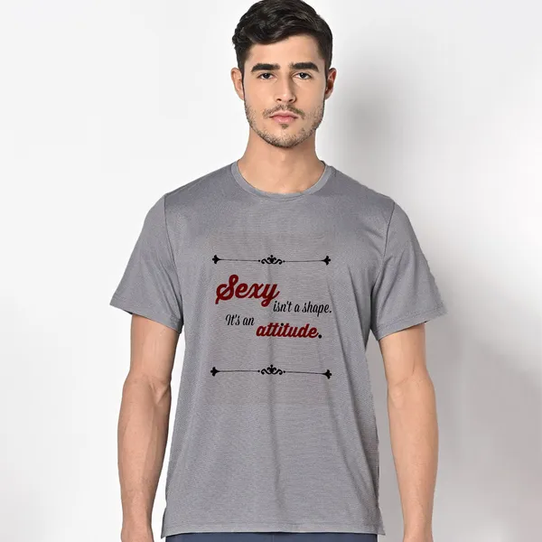 Mooch_Wale_Sexy_Isnt_A_Shape_Its_An_Attitude__Quick-Dri_T-shirt_For_Men